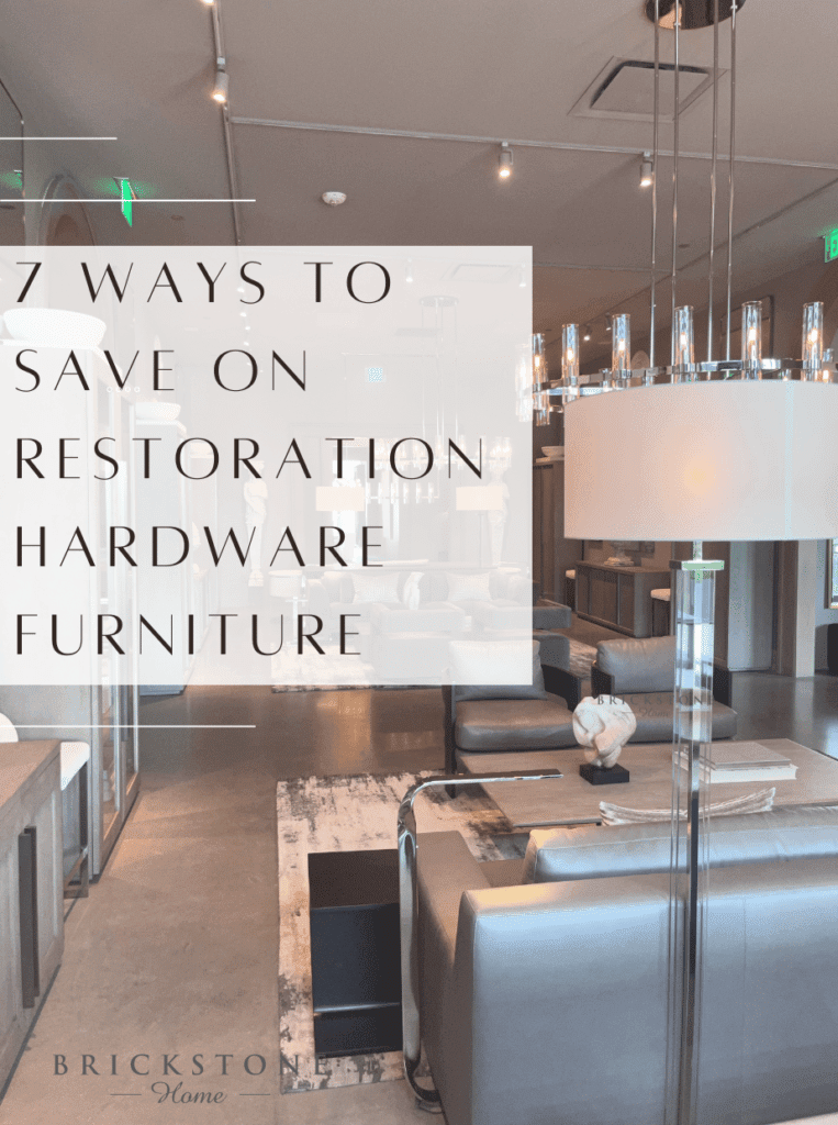 7 Ways To Save On Restoration Hardware Furniture