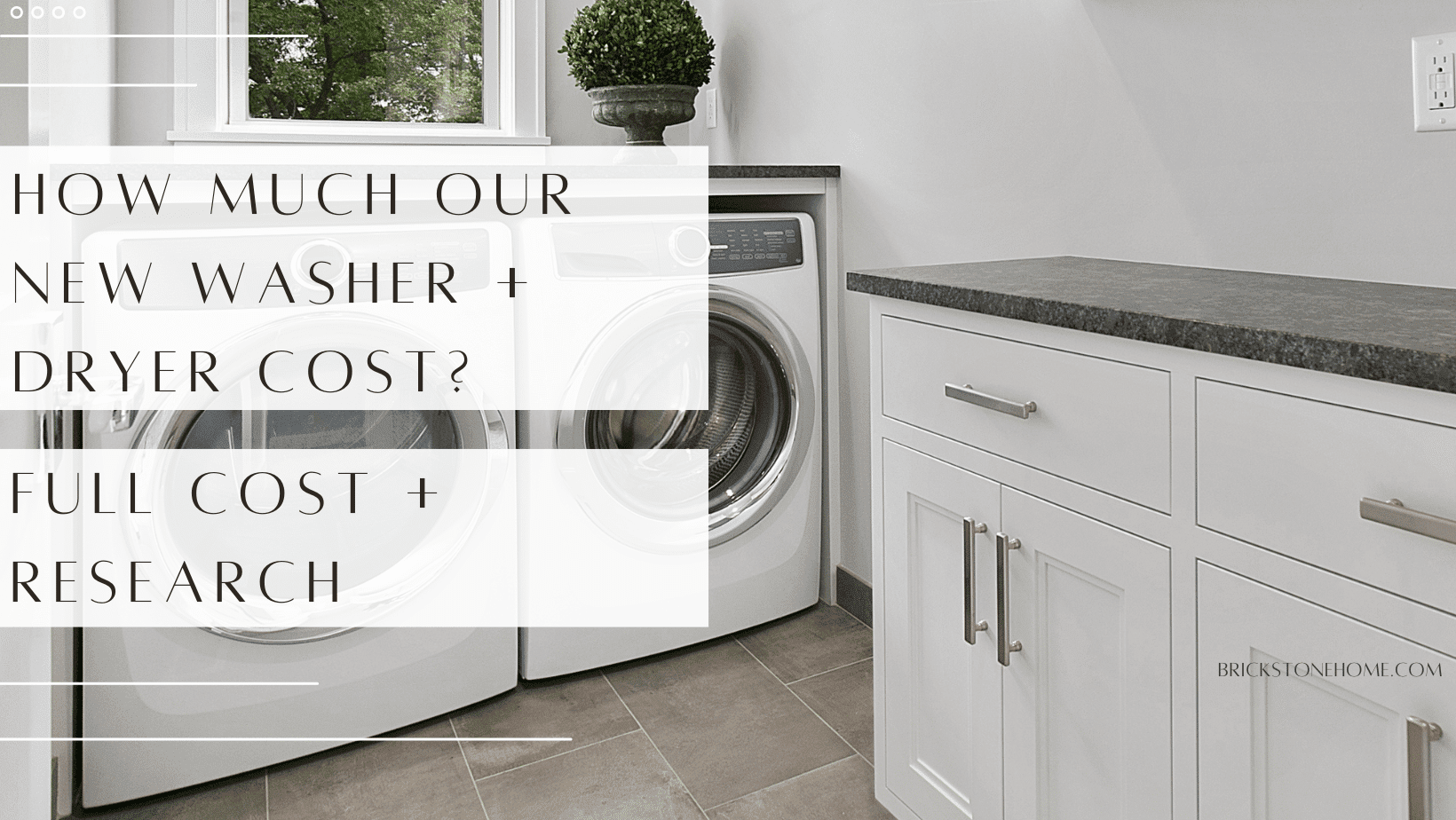 How Much Our New Washing Machine + Dryer Cost In 2023